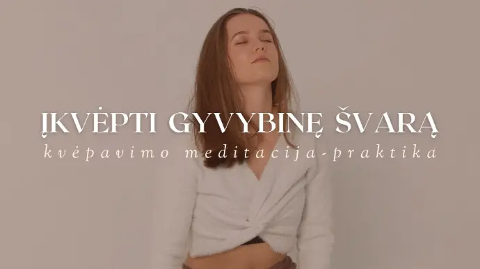 KVĖPAVIMO PRAKTIKA